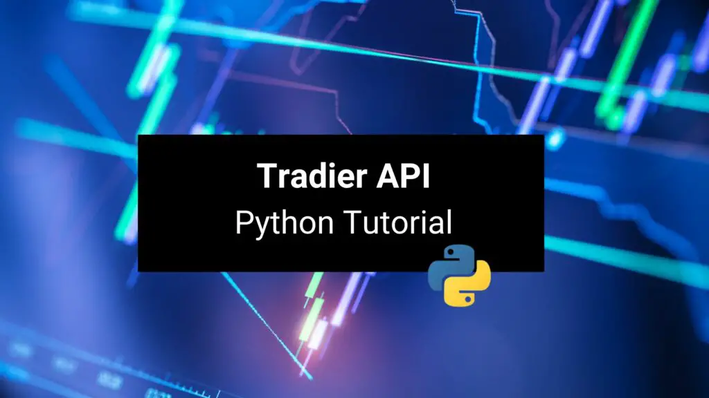 Tradier API Python Tutorial - Analyzing Alpha Tradier API Python Tutorial - Analyzing Alpha