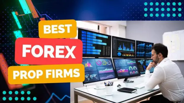 Best Forex Prop Trading Firms for June 2023