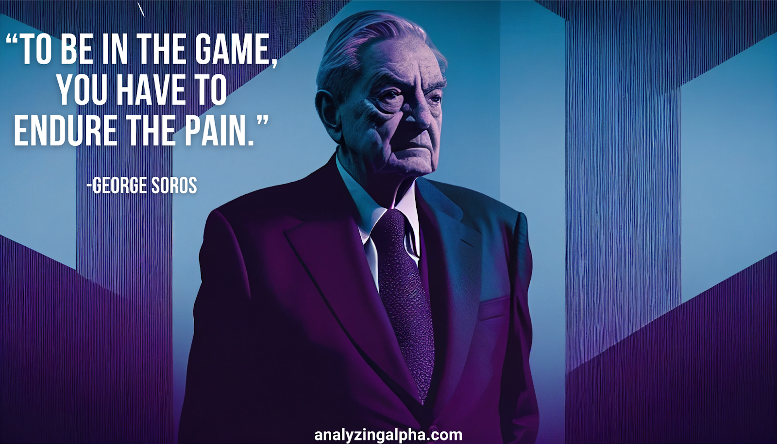 21 Powerful George Soros Quotes Every Trader Must Read - Analyzing Alpha