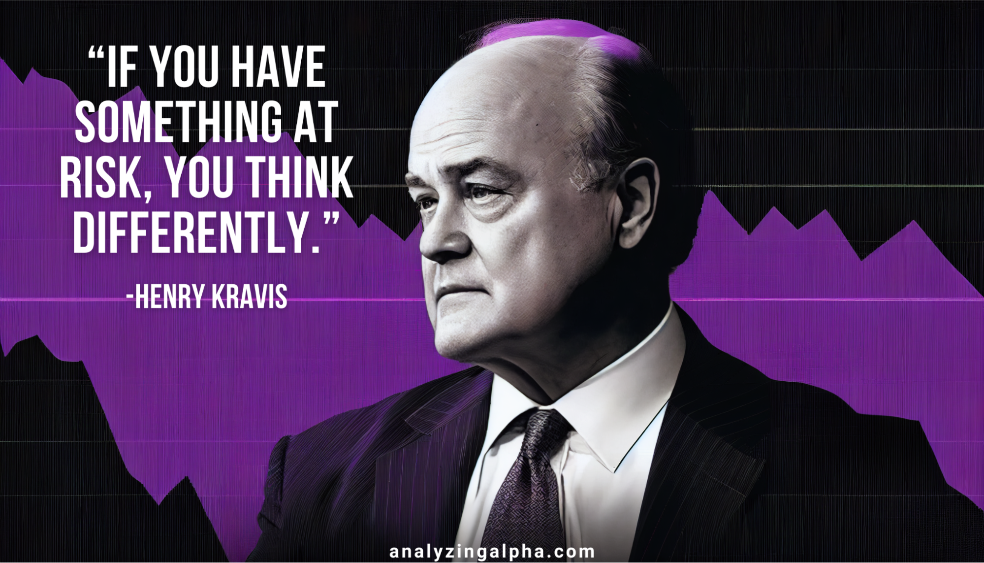 Learn From The Best: 19 Inspiring Henry Kravis Quotes - Analyzing Alpha